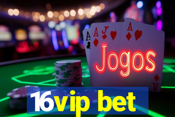 16vip bet